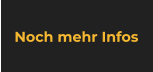 Noch mehr Infos